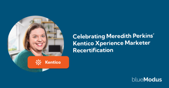 Celebrating Meredith Perkins’ Kentico Xperience Marketer Recertification
