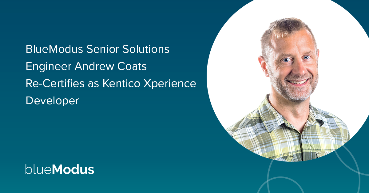 Andrew Coats Re-Certifies as Kentico Xperience Developer