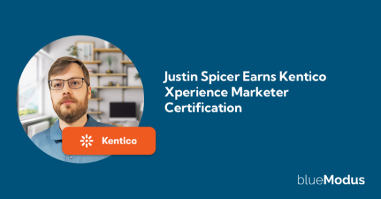 Justin Spicer Earns Kentico Xperience Marketer Certification