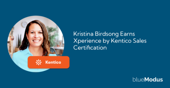 Kristina Birdsong Earns Xperience by Kentico Sales Certification