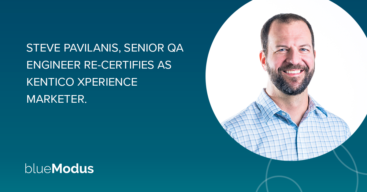 Steve Pavilanis Re-Certifies as Kentico Xperience Marketer